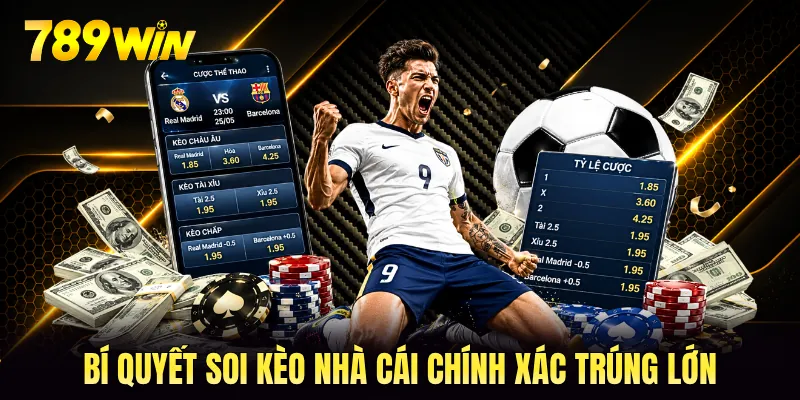 Bí quyết soi kèo nhà cái chính xác trúng lớn Bí quyết soi kèo nhà cái chính xác trúng lớn