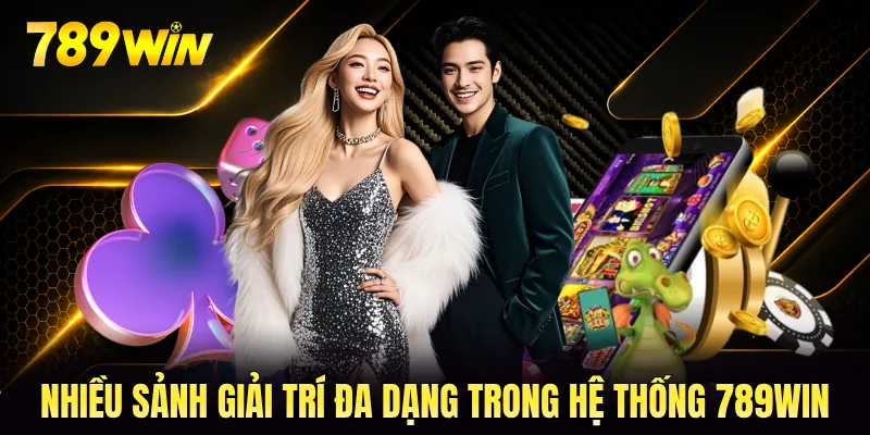 Nhiều sảnh giải trí đa dạng trong hệ thống 789WIN