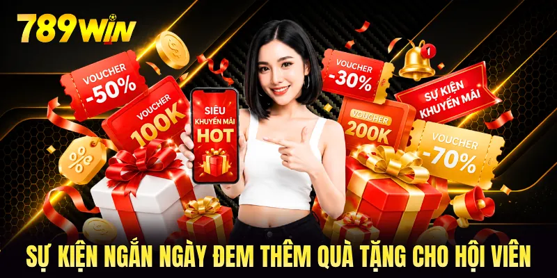 Sự kiện ngắn ngày đem thêm quà tặng cho hội viên